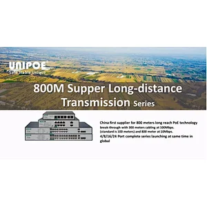 UNIPOE 800M Supper Long-distance Transmission Series