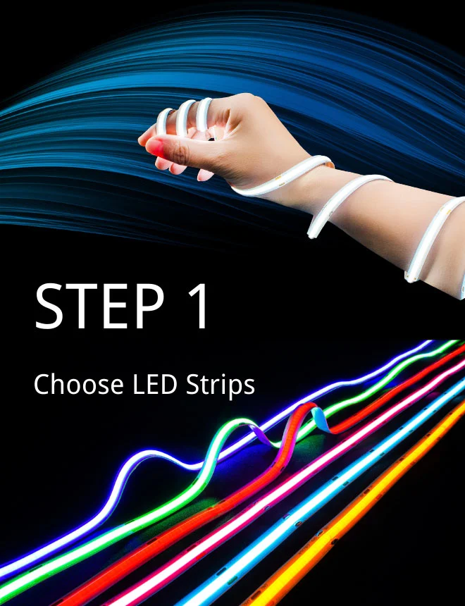 step 1: choose led strips