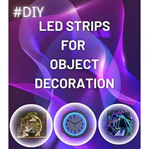 LED Strip lights for object decoration