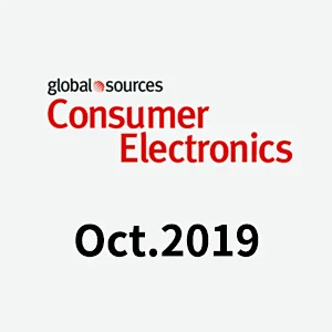 Global Sources Consumer Electronics，Oct.2019