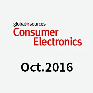 Global Sources Consumer Electronics，Oct.2016