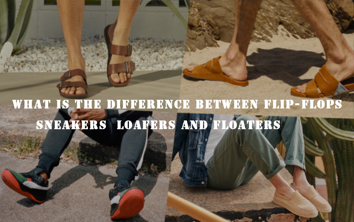 What is the difference between flipflops,sneakers,loafers,and floaters