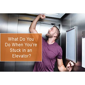 WHAT SHOULD I DO IF I AM STUCK IN AN ELEVATOR?