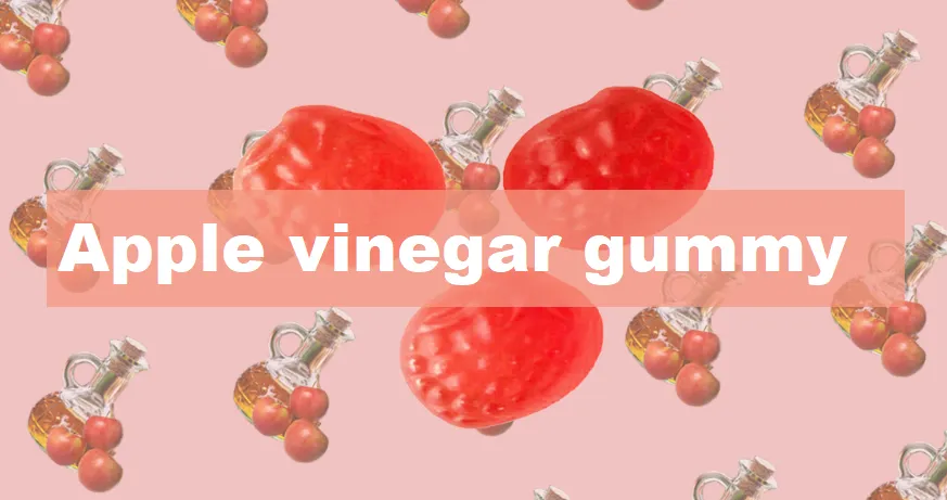 Apple Vinegar Gummy