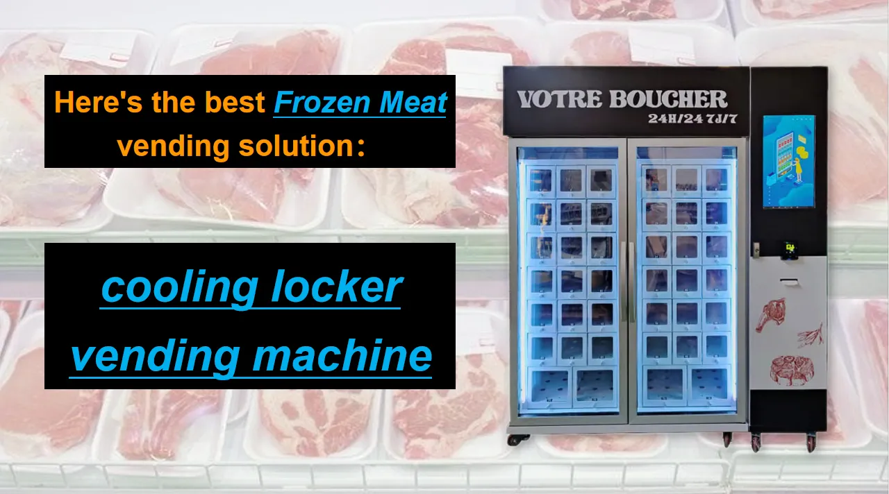 Frozen meat vending machine, seafood vending machine, locker vending machine