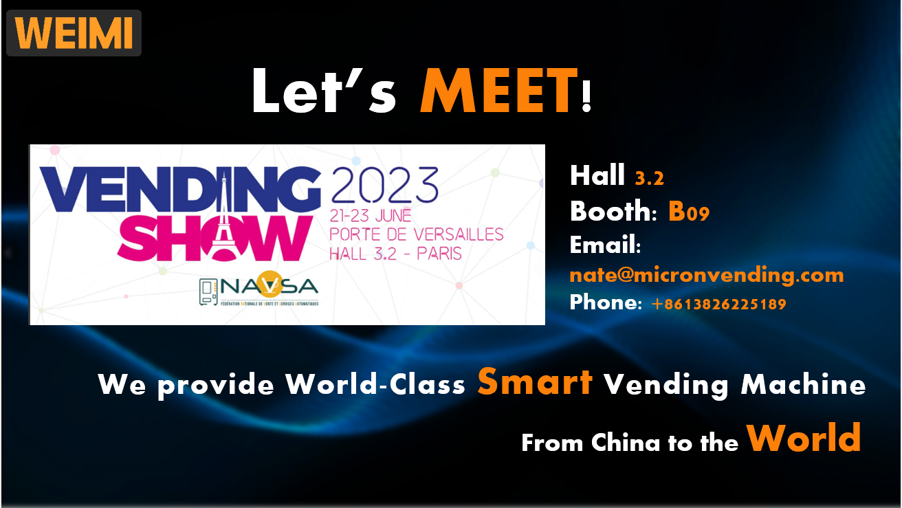 Meet Weimi Smart Vending at Vending show Paris 2023 Booth B.09 vending machine exhibition
